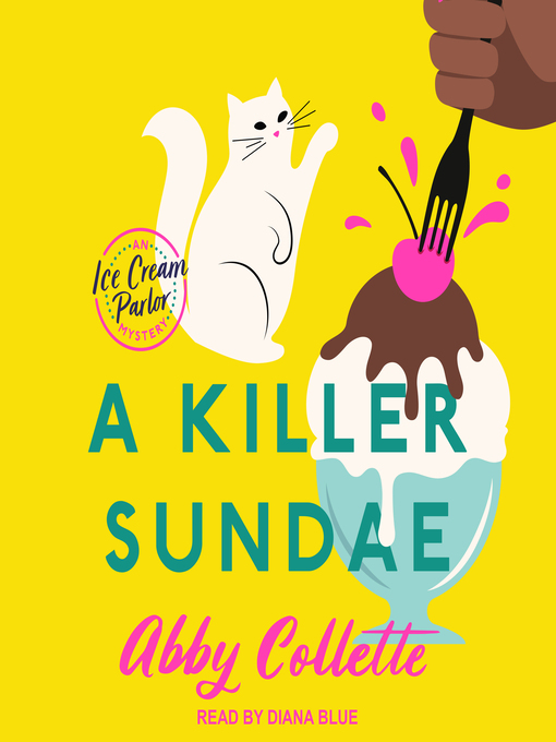 Title details for A Killer Sundae by Abby Collette - Available